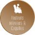 Fauteuils releveurs & Coquilles